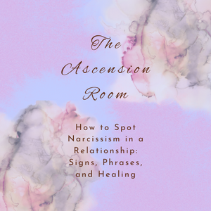 How to Spot Narcissism in a Relationship: Signs, Phrases, and Healing